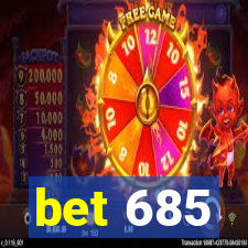 bet 685